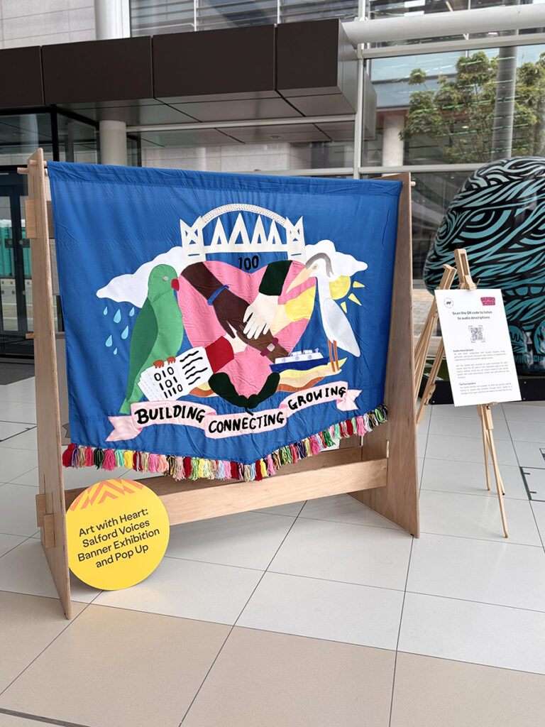 Salford Voices Banner Exhibition: Credit Art With Heart